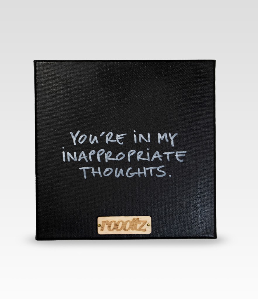 Wallword - You're in my inappropriate thoughts.